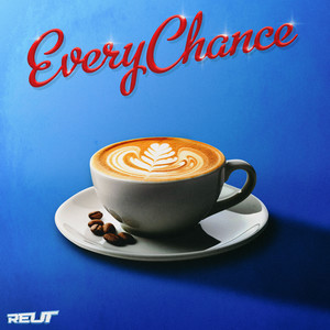 Every Chance (Explicit)