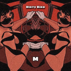 Dirty Bird