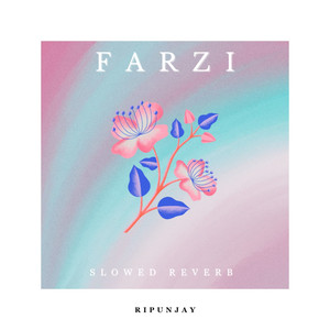 Farzi - Slowed & Reverb