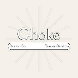 Choke (Explicit)