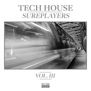 Tech House Sureplayers Vol. 3