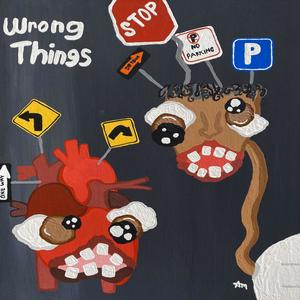 WRONG THINGS (feat. Ridden Kin) [Explicit]