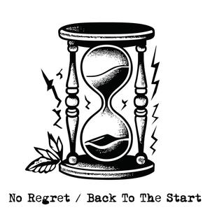 No Regret (Back To The Start)