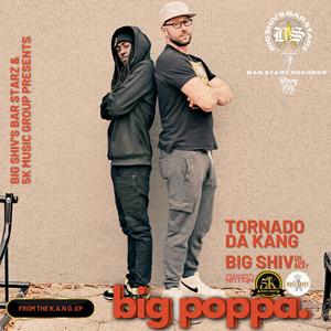 Big Poppa (feat. Tornado Da Kang) [Explicit]