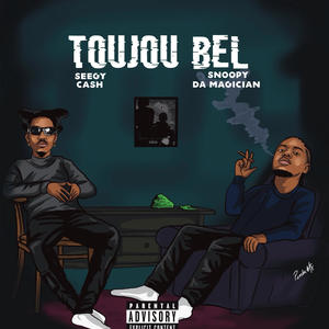 Toujou Bel (feat. Seegy Cash) (Explicit)