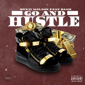 Go and Hustle (feat. Bash)