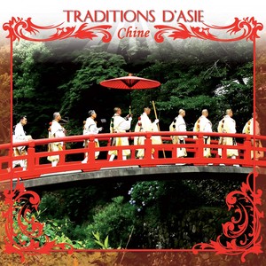 Traditions d' Asie : Chine