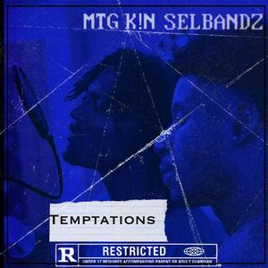 Temptations (feat. MTG K!N) [Explicit]