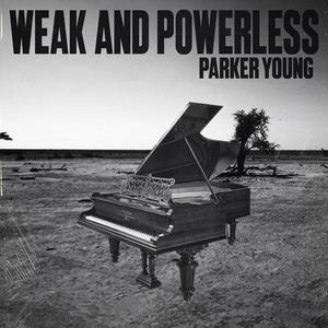 Weak and Powerless