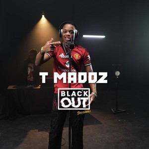 T Maddz Blackout Session, Pt. 2 (Explicit)
