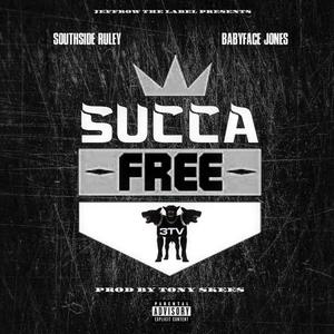 Succa Free (feat. Babyface Jones) [Explicit]