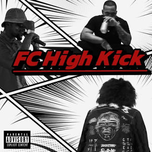 FC High Kick (feat. Nibiyadra & DEMBÉ) (Explicit)