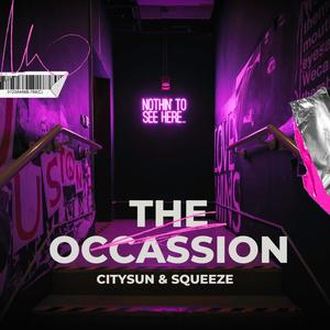 The Occassion (feat. MrSqueeze)
