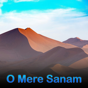 O Mere Sanam