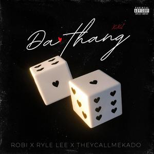 Da Thang (feat. Ryle Lee & TheycallmeKado)