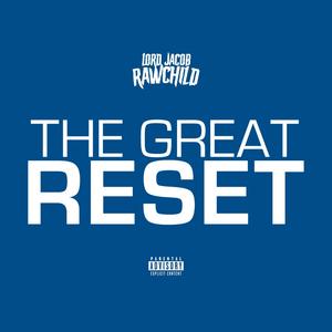 The Great Reset (Explicit)