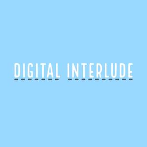 Digital Interlude