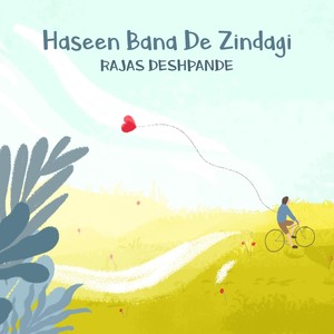 Haseen Bana De Zindagi