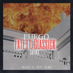 Fuego (feat. Classick) (Explicit)