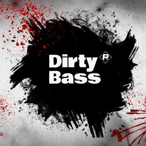 Dirty Bass