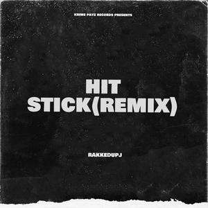 Hit Stick (remix) [Explicit]