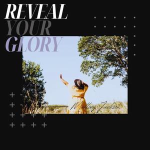 Reveal Your Glory (Live Version)