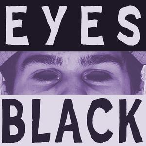 Eyes Black (Explicit)