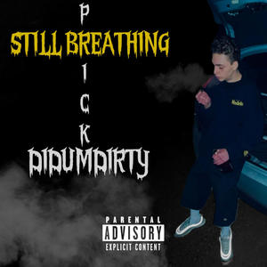 Still Breathing (Explicit)