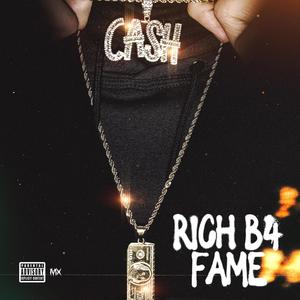 Rich B4 Fame (Explicit)