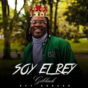 Soy El Rey (feat. Giblack & Rey Urbano)