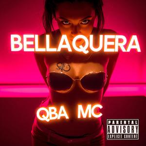 BELLAQUERA (Explicit)