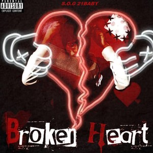 Broken Heart (Explicit)