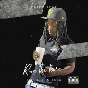 Run the town (Explicit)