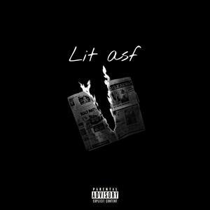 Lit Asf (feat. K1D Englo) [Explicit]