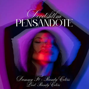 Pensandote (feat. Dammy)