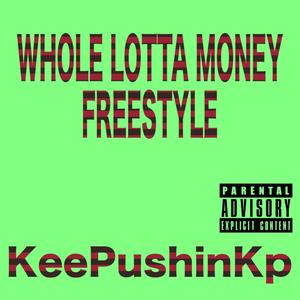 whole lotta freestyle (Explicit)