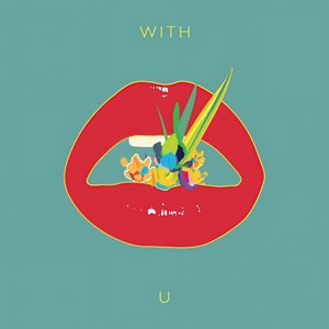 With U (Feat. 01) (和你一起)