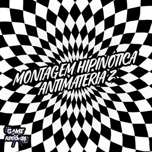 Montagem Hipinótica Antimatéria 2 (Explicit)