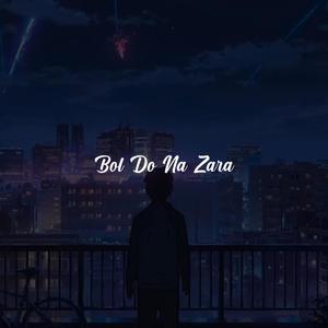 Bol Do Na Zara (feat. Shirley Setia)