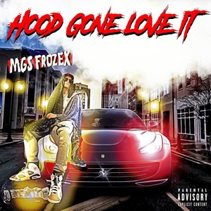 Hood Gone Love It (Explicit)
