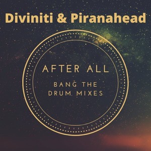 After All (Bang The Drum Instrumental Mix)