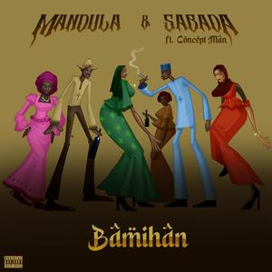 Sabada (feat. Concept Man) (Explicit)