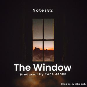 The Window (feat. Tone Jonez)