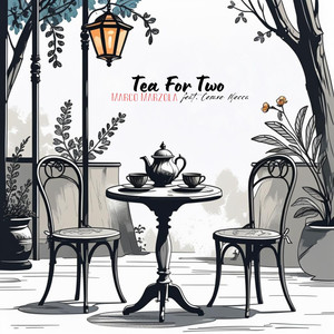Tea For Two (feat. Cesare Mecca)