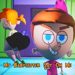 My Babysitter Sat On Me (Explicit)