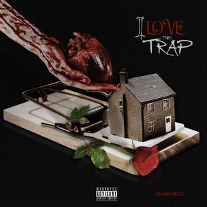 I Love the Trap (Explicit)