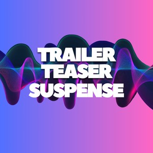 Trailer Teaser Suspense (Instrumental Version)