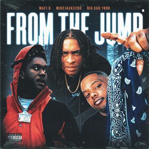 FROM THE JUMP (feat. MikeJack3200) [Explicit]