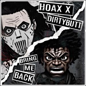 Bring Me Back (feat. DIRTYBUTT) [Explicit]