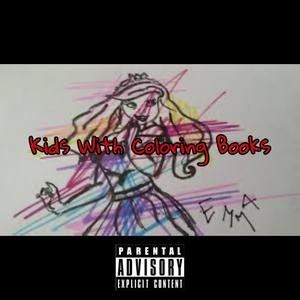 Kids With Coloring Books (Explicit)